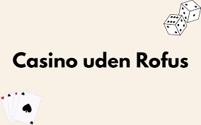 Casino Uden Rofus Spil Sømløst med Trustly Casino Uden Rofus Spil Sømløst med Trustly
